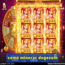 como minerar dogecoin